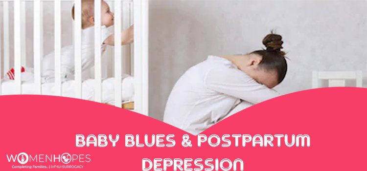 Postpartum Depression and the Baby Blues